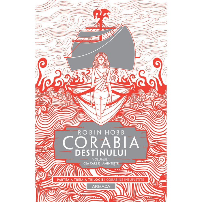 Corabia Destinului Vol 1 Cea Care Isi Aminteste - Red Goblin