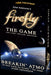 Firefly: The Game – Breakin' Atmo - Red Goblin